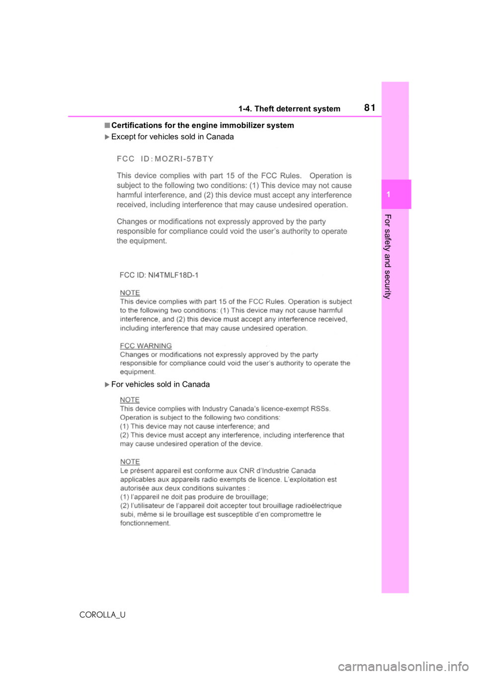 TOYOTA COROLLA 2021   (in English) Manual Online 811-4. Theft deterrent system
1
For safety and security
COROLLA_U
■Certifications for the engine immobilizer system
Except for vehicles sold in Canada
For vehicles sold in Canada 
