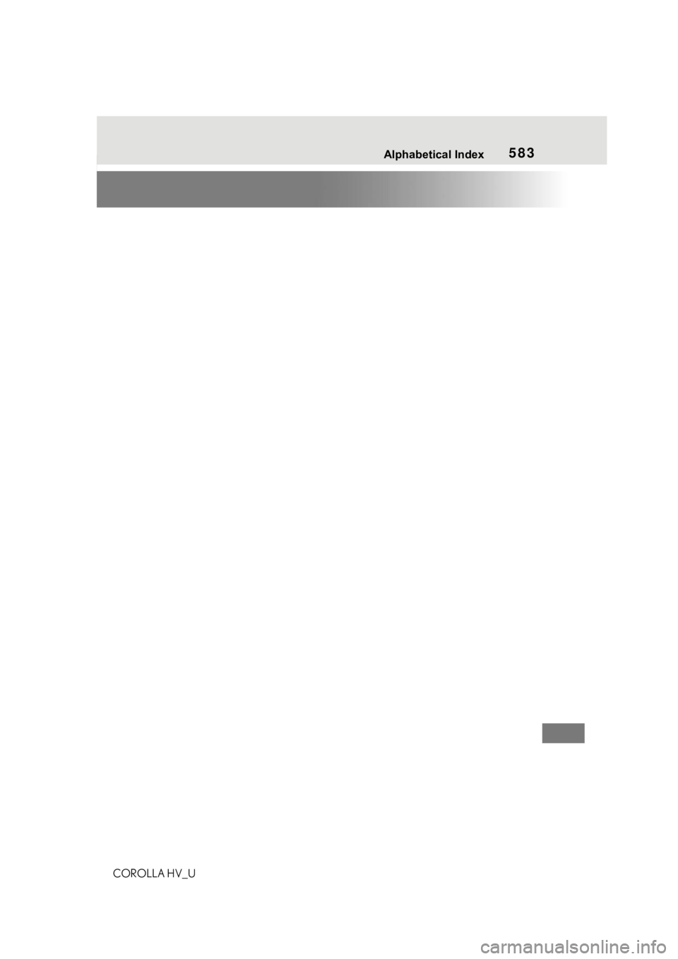 TOYOTA COROLLA HYBRID 2021 Owners Manual (in English) 583Alphabetical Index
COROLLA HV_U TOYOTA COROLLA HYBRID 2021 Owners Manual (in English) 583Alphabetical Index
COROLLA HV_U