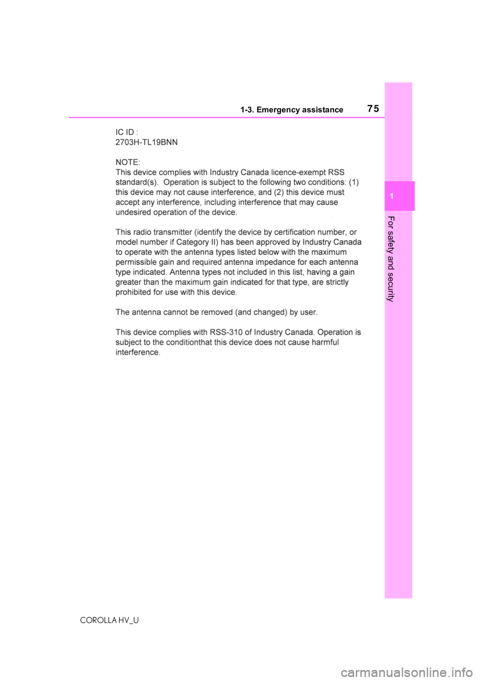 TOYOTA COROLLA HYBRID 2021 (in English) Manual PDF 751-3. Emergency assistance
COROLLA HV_U
1
For safety and security TOYOTA COROLLA HYBRID 2021 (in English) Manual PDF 751-3. Emergency assistance
COROLLA HV_U
1
For safety and security