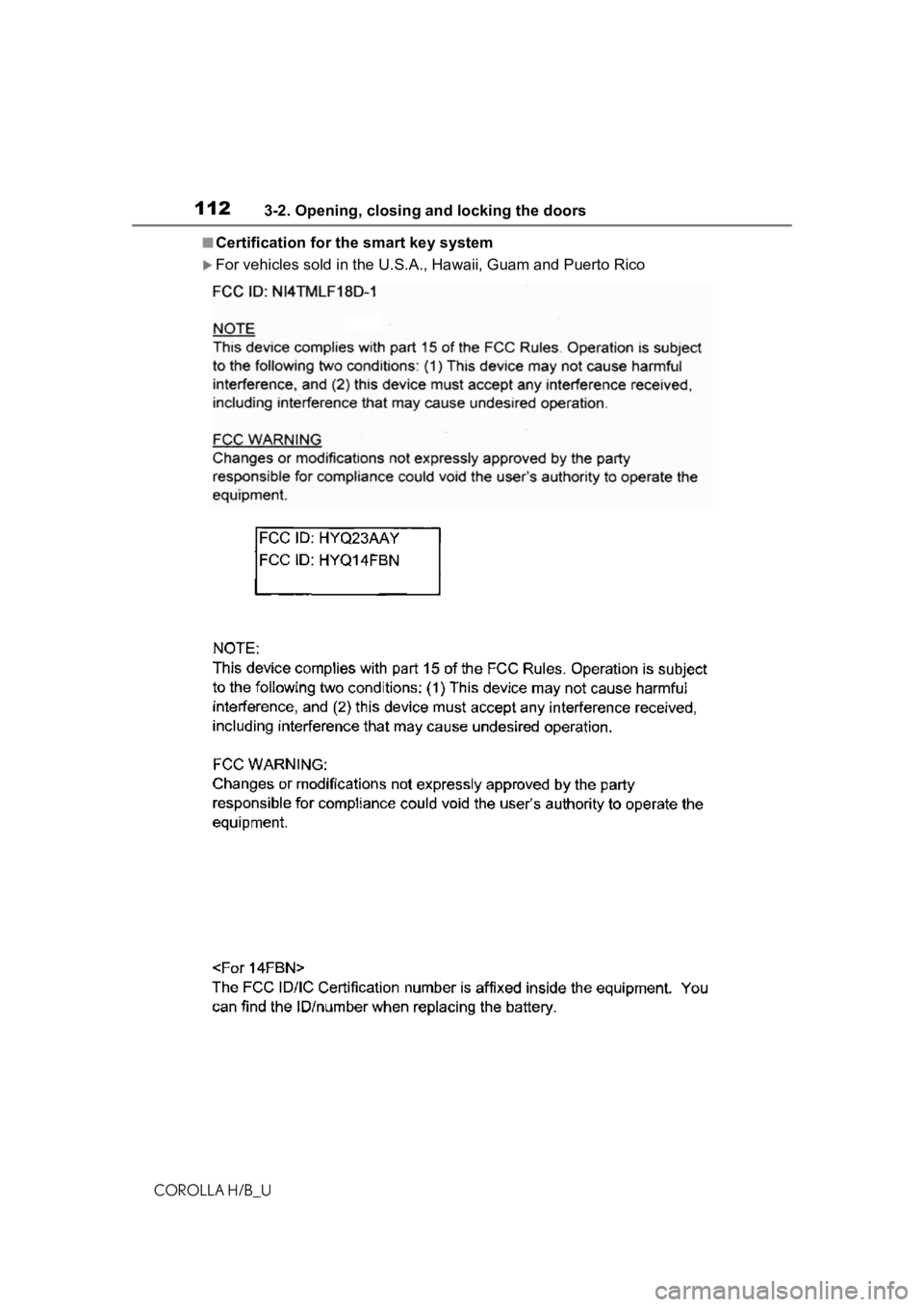 TOYOTA COROLLA HATCHBACK 2020   (in English) Owners Manual 1123-2. Opening, closing and locking the doors
COROLLA H/B_U
■Certification for the smart key system
For vehicles sold in the U.S.A., Hawaii, Guam and Puerto Rico 