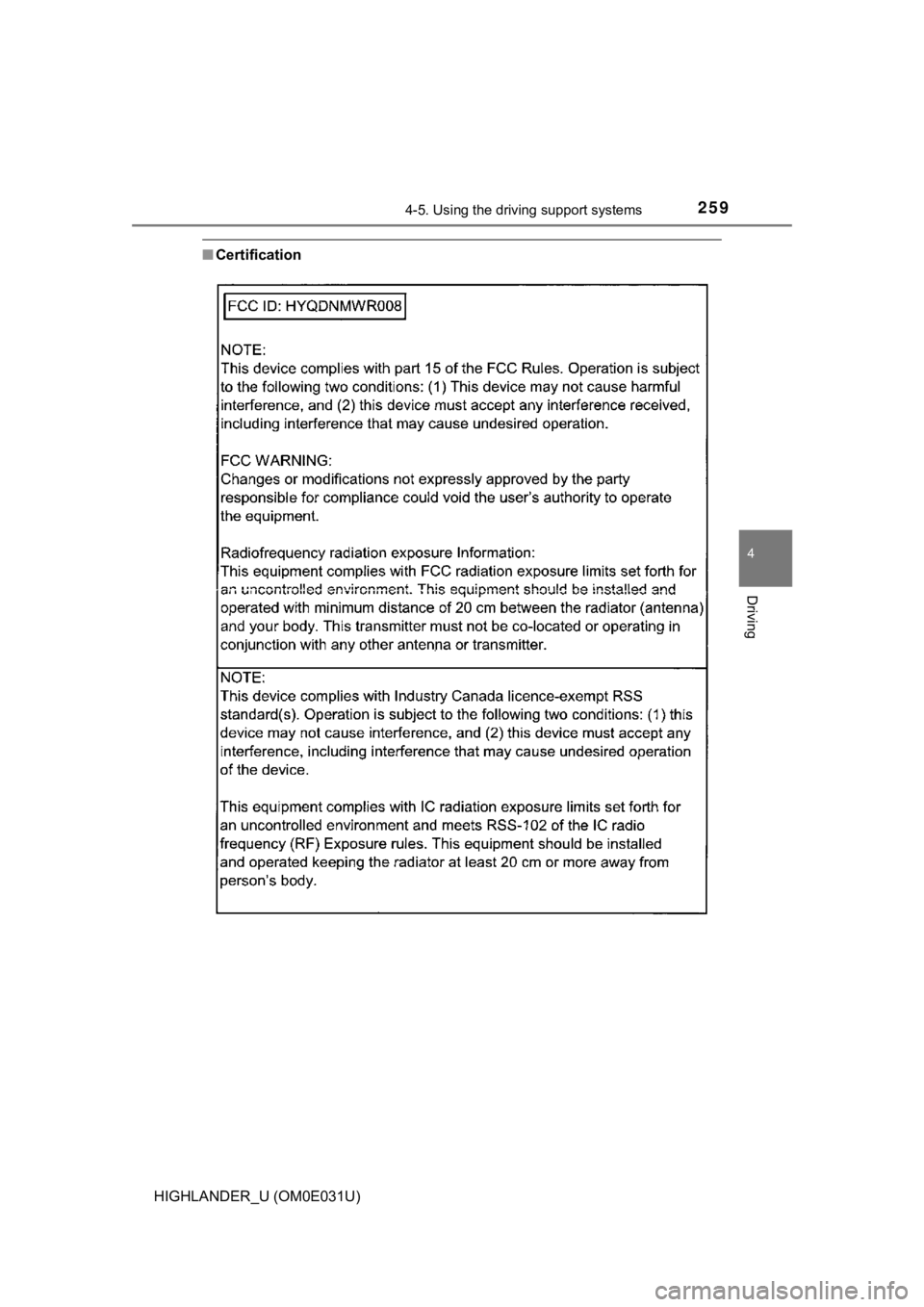 TOYOTA HIGHLANDER 2018  Owners Manual (in English) 2594-5. Using the driving support systems
4
Driving
HIGHLANDER_U (OM0E031U)
■Certification 