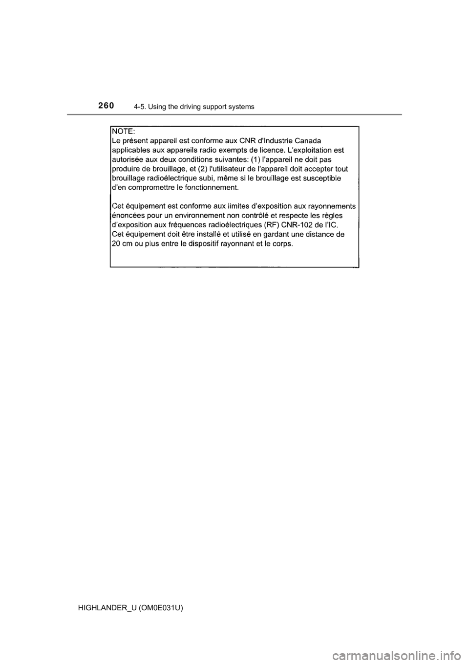 TOYOTA HIGHLANDER 2018  Owners Manual (in English) 2604-5. Using the driving support systems
HIGHLANDER_U (OM0E031U) 