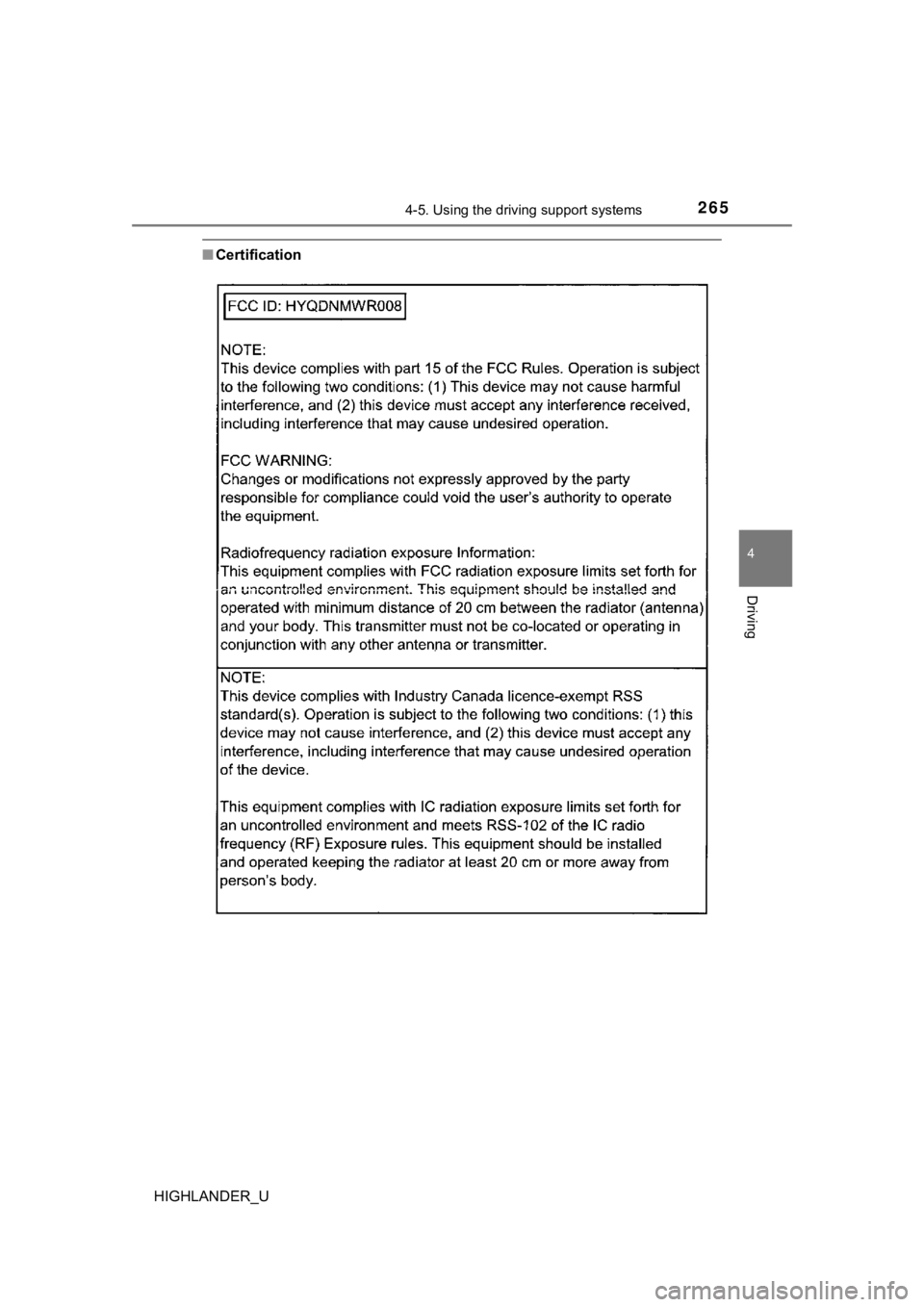 TOYOTA HIGHLANDER 2019  Owners Manual (in English) 2654-5. Using the driving support systems
4
Driving
HIGHLANDER_U
■Certification 