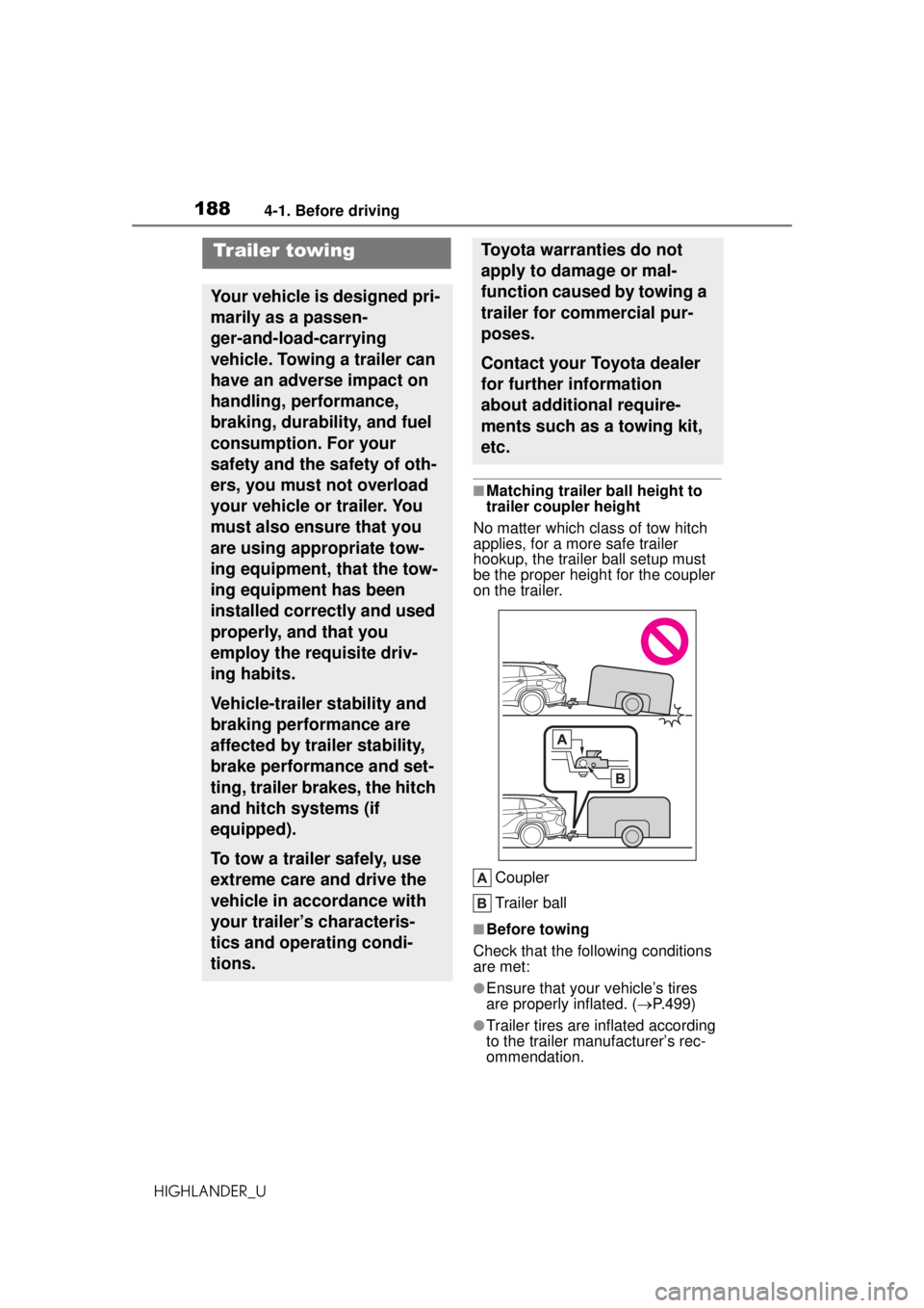 TOYOTA HIGHLANDER 2020 Owners Manual (in English) 1884-1. Before driving
HIGHLANDER_U
■Matching trailer ball height to
trailer coupler height
No matter which cl ass of tow hitch
applies, for a more safe trailer
hookup, the trailer ball setup mus TOYOTA HIGHLANDER 2020 Owners Manual (in English) 1884-1. Before driving
HIGHLANDER_U
■Matching trailer ball height to
trailer coupler height
No matter which cl ass of tow hitch
applies, for a more safe trailer
hookup, the trailer ball setup mus