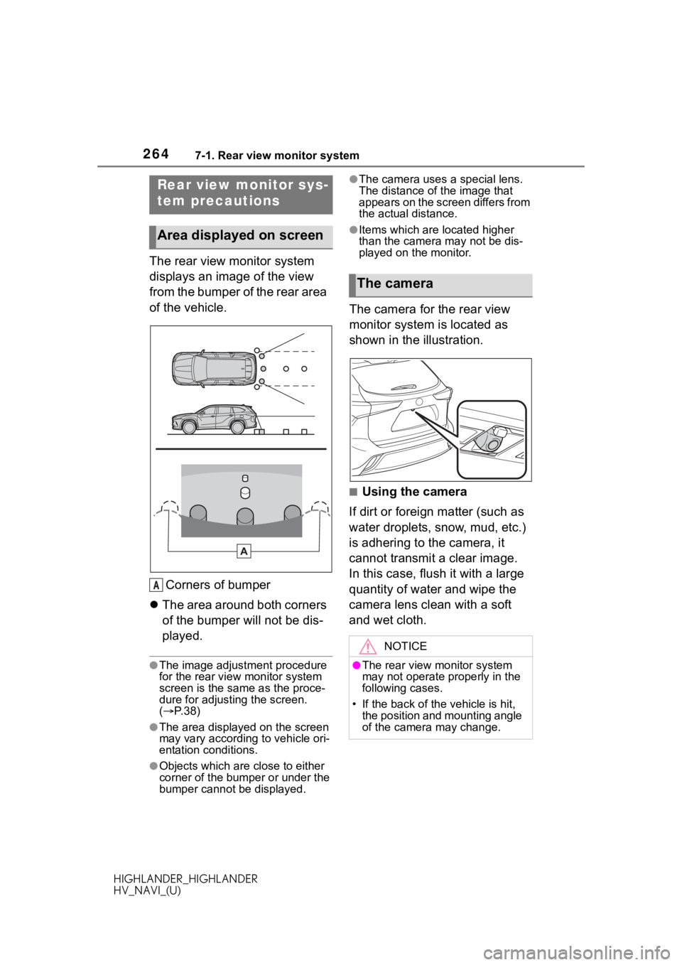 TOYOTA HIGHLANDER 2020  Accessories, Audio & Navigation (in English) 2647-1. Rear view monitor system
HIGHLANDER_HIGHLANDER
HV_NAVI_(U)
The rear view monitor system 
displays an image of the view 
from the bumper of the rear area 
of the vehicle.Corners of bumper
 T