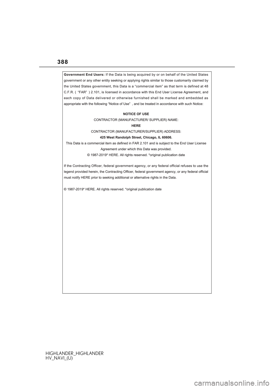 TOYOTA HIGHLANDER 2020 Accessories, Audio & Navigation (in English) 388
HIGHLANDER_HIGHLANDER
HV_NAVI_(U) TOYOTA HIGHLANDER 2020 Accessories, Audio & Navigation (in English) 388
HIGHLANDER_HIGHLANDER
HV_NAVI_(U)