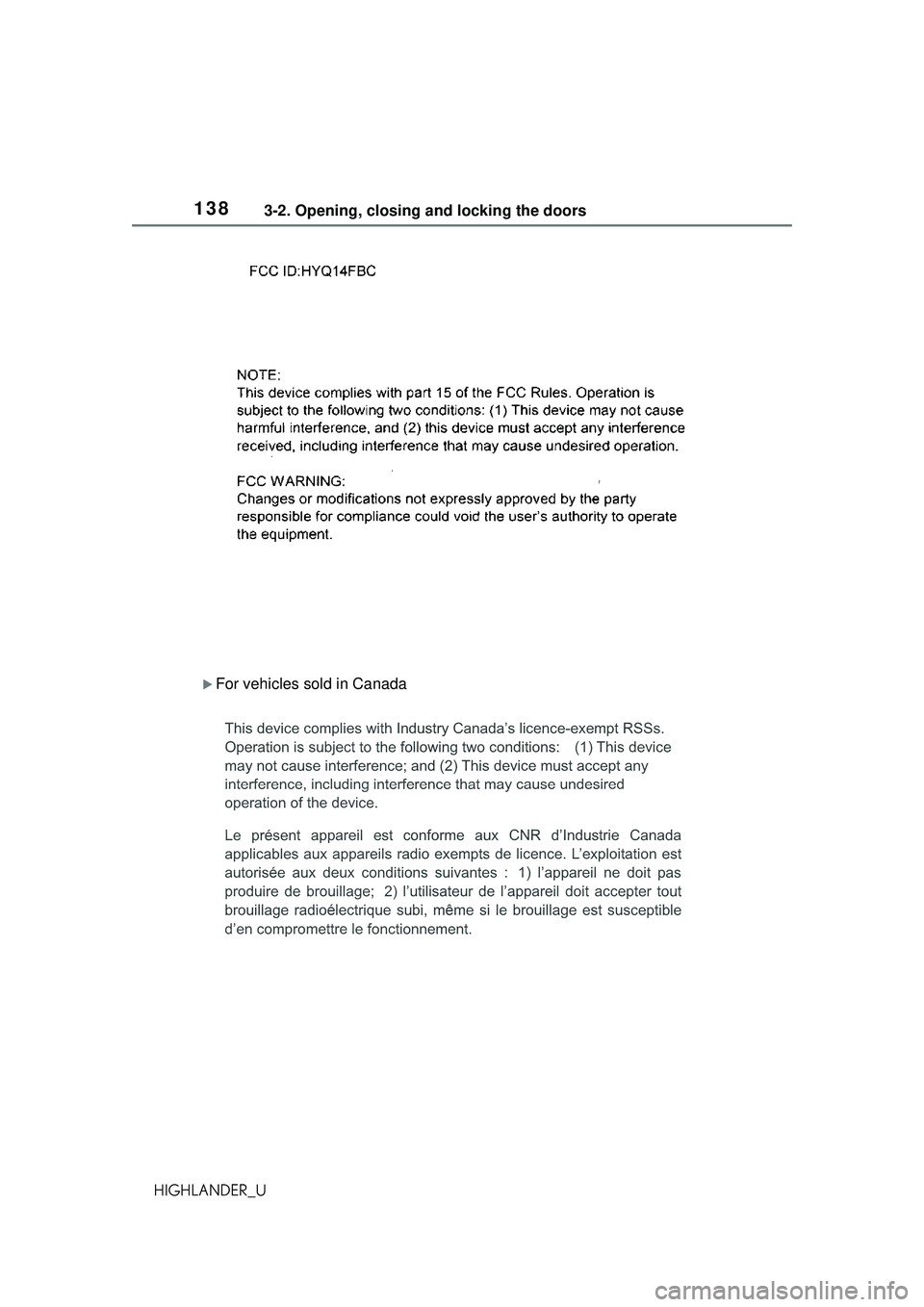 TOYOTA HIGHLANDER 2021 Owners Manual (in English) 1383-2. Opening, closing and locking the doors
HIGHLANDER_U
For vehicles sold in Canada TOYOTA HIGHLANDER 2021 Owners Manual (in English) 1383-2. Opening, closing and locking the doors
HIGHLANDER_U
For vehicles sold in Canada