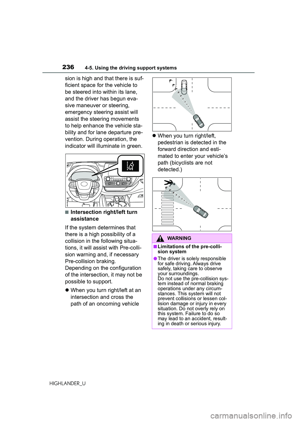 TOYOTA HIGHLANDER 2021 Owners Manual (in English) 2364-5. Using the driving support systems
HIGHLANDER_U
sion is high and that there is suf-
ficient space for the vehicle to
be steered into within its lane,
and the driver has begun eva-
sive maneuv TOYOTA HIGHLANDER 2021 Owners Manual (in English) 2364-5. Using the driving support systems
HIGHLANDER_U
sion is high and that there is suf-
ficient space for the vehicle to
be steered into within its lane,
and the driver has begun eva-
sive maneuv