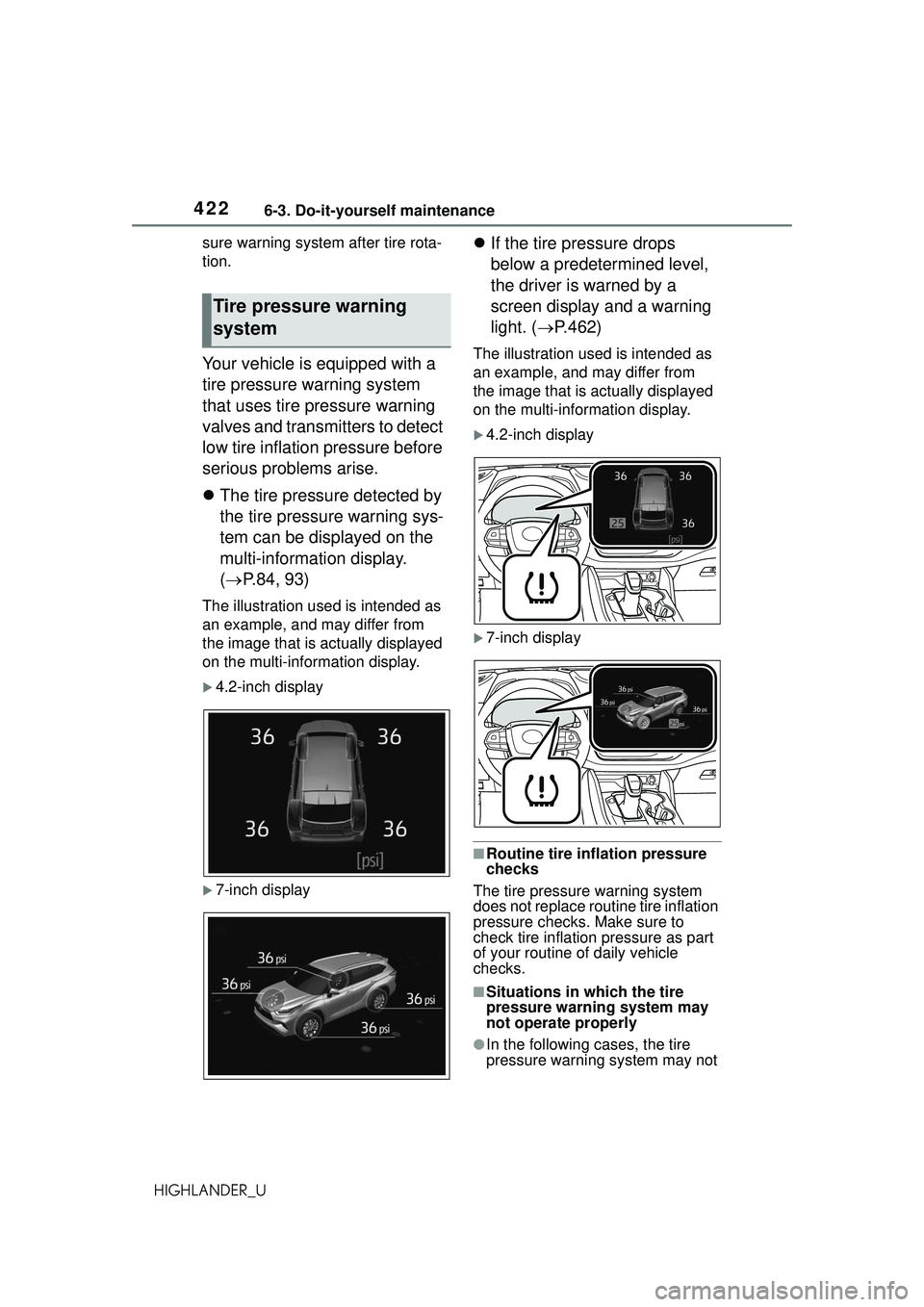 TOYOTA HIGHLANDER 2021 Owners Manual (in English) 4226-3. Do-it-yourself maintenance
HIGHLANDER_Usure warning system after tire rota-
tion.
Your vehicle is equipped with a
tire pressure warning system
that uses tire pressure warning
valves and tra TOYOTA HIGHLANDER 2021 Owners Manual (in English) 4226-3. Do-it-yourself maintenance
HIGHLANDER_Usure warning system after tire rota-
tion.
Your vehicle is equipped with a
tire pressure warning system
that uses tire pressure warning
valves and tra