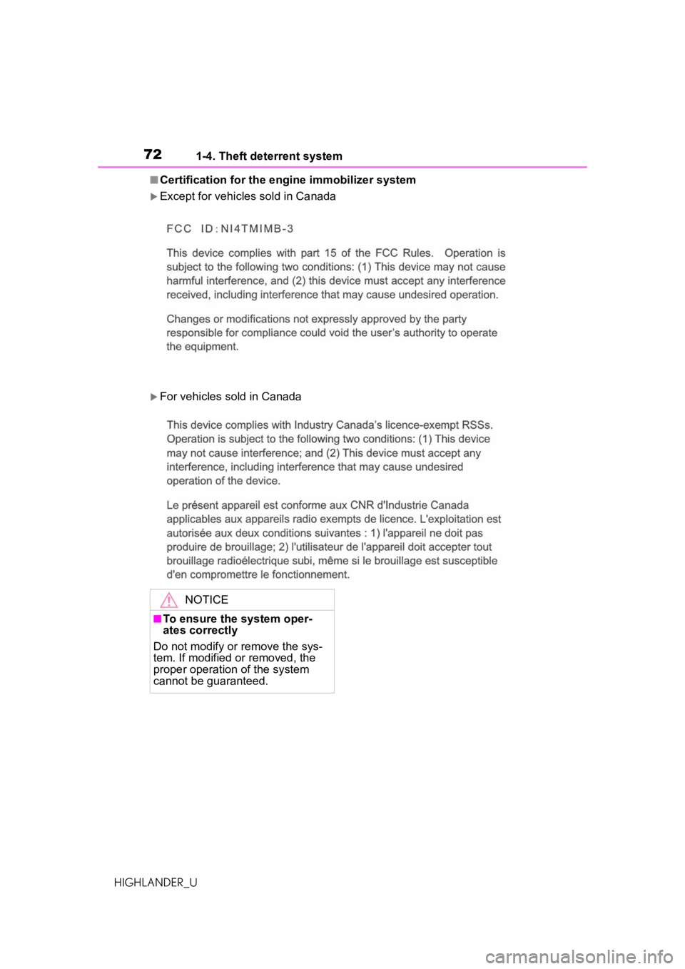 TOYOTA HIGHLANDER 2021   (in English) Manual PDF 721-4. Theft deterrent system
HIGHLANDER_U
■Certification for the engine immobilizer system
Except for vehicles sold in Canada
For vehicles sold in Canada
NOTICE
■To ensure the system oper-
