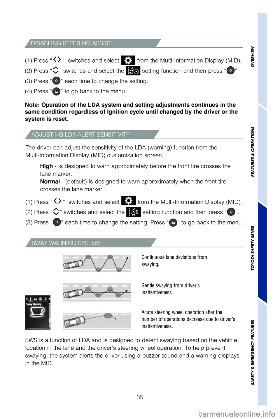 TOYOTA HIGHLANDER HYBRID 2019 (in English) Owners Guide 35
(1) Press “
” switches and select from the Multi-Information Display (MID).
(2) Press “
” switches and select the setting function and then press “”.
(3) Press “
” each time to TOYOTA HIGHLANDER HYBRID 2019 (in English) Owners Guide 35
(1) Press “
” switches and select from the Multi-Information Display (MID).
(2) Press “
” switches and select the setting function and then press “”.
(3) Press “
” each time to