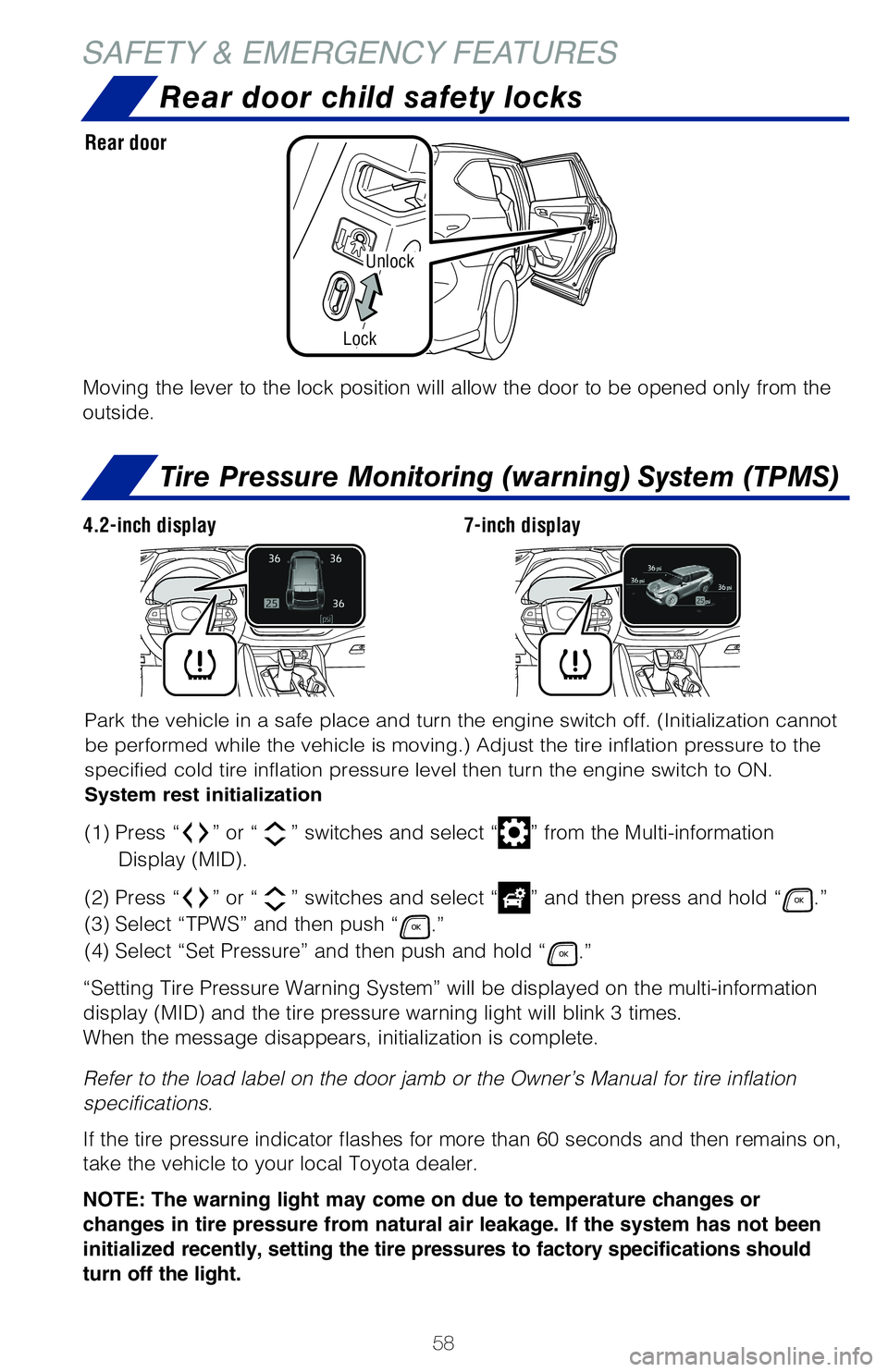 TOYOTA HIGHLANDER HYBRID 2020   (in English) Workshop Manual 58
SAFETY & EMERGENCY FEATURES
Unlock
Lock
Rear door child safety locks
Tire Pressure Monitoring (warning) System (TPMS)
Moving the lever to the lock position will allow the door to be opened o\�nly