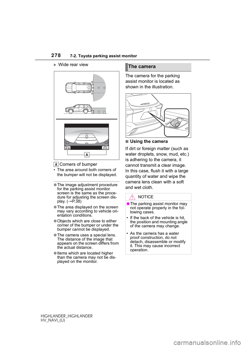 TOYOTA HIGHLANDER HYBRID 2020 Accessories, Audio & Navigation (in English) 2787-2. Toyota parking assist monitor
HIGHLANDER_HIGHLANDER
HV_NAVI_(U)
Wide rear viewCorners of bumper
• The area around both corners of the bumper will no t be displayed.
●The image adjustme TOYOTA HIGHLANDER HYBRID 2020 Accessories, Audio & Navigation (in English) 2787-2. Toyota parking assist monitor
HIGHLANDER_HIGHLANDER
HV_NAVI_(U)
Wide rear viewCorners of bumper
• The area around both corners of the bumper will no t be displayed.
●The image adjustme