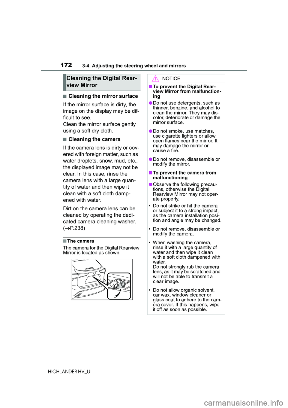 TOYOTA HIGHLANDER HYBRID 2021 Owners Manual (in English) 1723-4. Adjusting the steering wheel and mirrors
HIGHLANDER HV_U
■Cleaning the mirror surface
If the mirror surface is dirty, the
image on the display may be dif-
ficult to see.
Clean the mirror su TOYOTA HIGHLANDER HYBRID 2021 Owners Manual (in English) 1723-4. Adjusting the steering wheel and mirrors
HIGHLANDER HV_U
■Cleaning the mirror surface
If the mirror surface is dirty, the
image on the display may be dif-
ficult to see.
Clean the mirror su