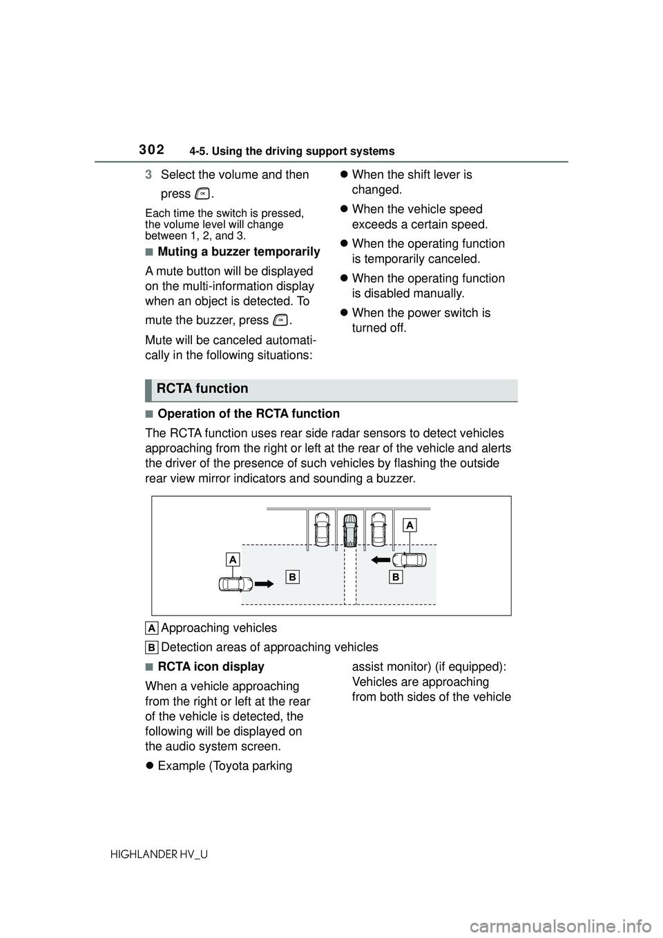 TOYOTA HIGHLANDER HYBRID 2021  Owners Manual (in English) 3024-5. Using the driving support systems
HIGHLANDER HV_U
3Select the volume and then 
press .
Each time the switch is pressed, 
the volume level will change 
between 1, 2, and 3.
■Muting a buzzer t