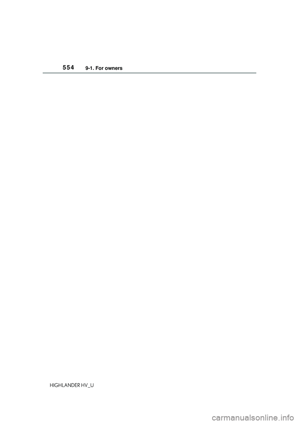TOYOTA HIGHLANDER HYBRID 2021 Owners Manual (in English) 5549-1. For owners
HIGHLANDER HV_U TOYOTA HIGHLANDER HYBRID 2021 Owners Manual (in English) 5549-1. For owners
HIGHLANDER HV_U