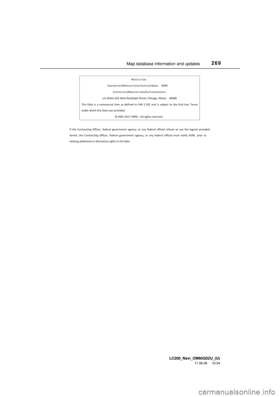 TOYOTA LAND CRUISER 2018 Accessories, Audio & Navigation (in English) LC200_Navi_OM60Q52U_(U)
17.06.09 10:34
269Map database information and updates TOYOTA LAND CRUISER 2018 Accessories, Audio & Navigation (in English) LC200_Navi_OM60Q52U_(U)
17.06.09 10:34
269Map database information and updates