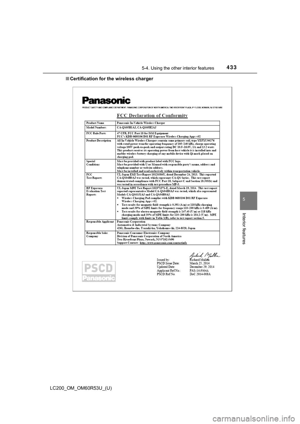 TOYOTA LAND CRUISER 2020  Owners Manual (in English) LC200_OM_OM60R53U_(U)
4335-4. Using the other interior features
5
Interior features
■Certification for the wireless charger 