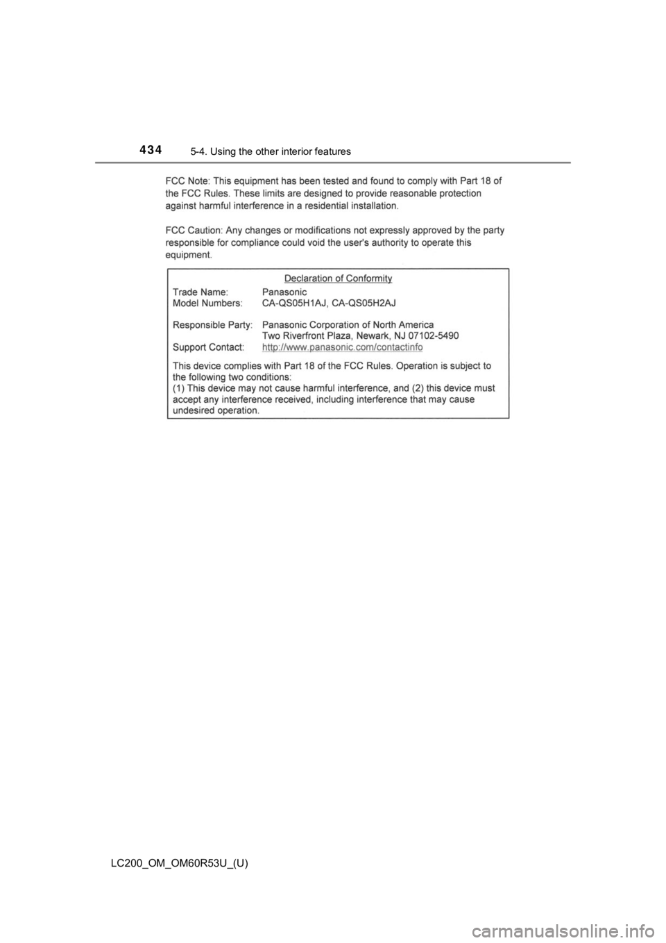 TOYOTA LAND CRUISER 2020  Owners Manual (in English) 434
LC200_OM_OM60R53U_(U)
5-4. Using the other interior features 