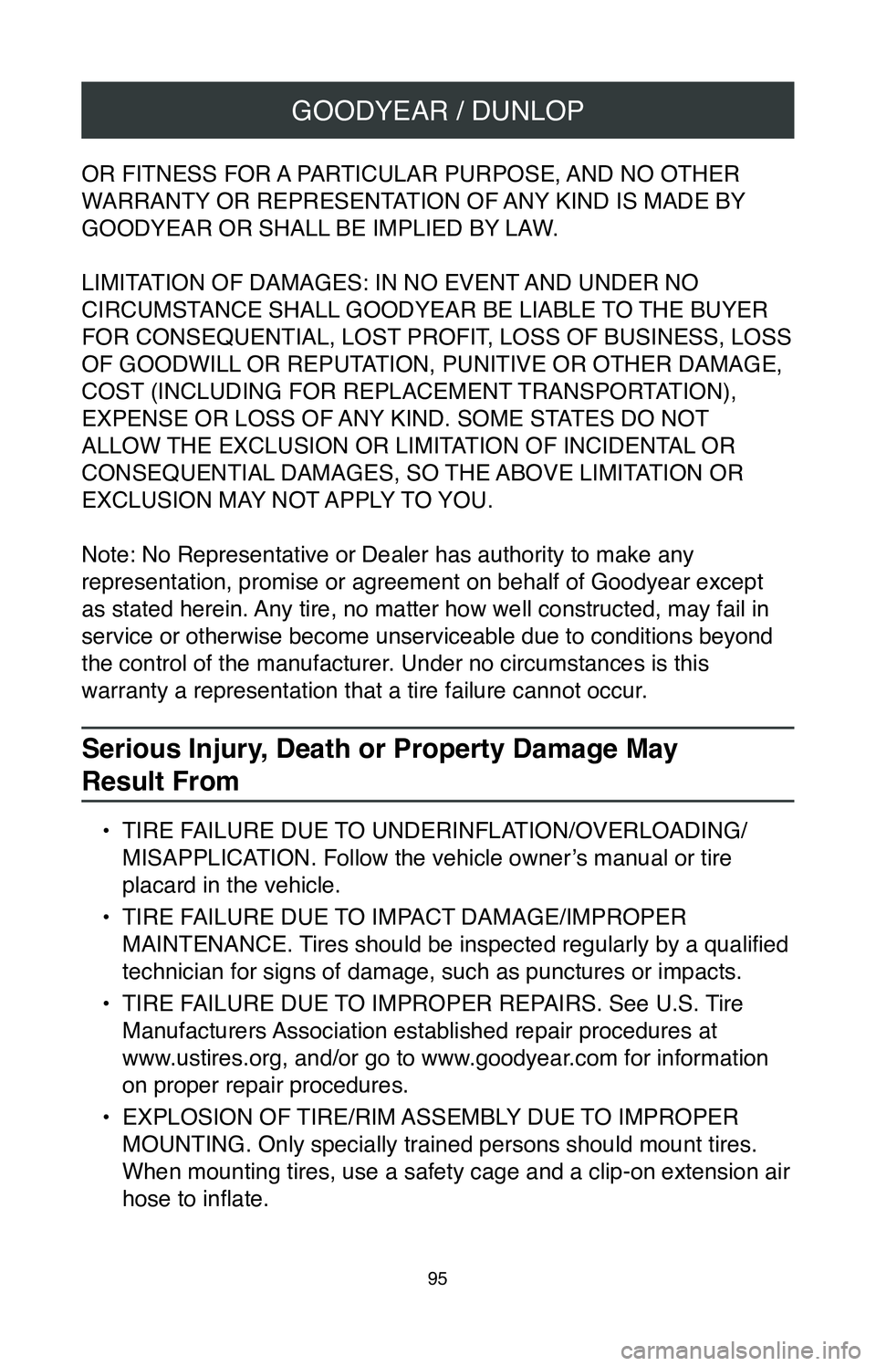 TOYOTA LAND CRUISER 2020 Warranties & Maintenance Guides (in English) GOODYEAR / DUNLOP
95
OR FITNESS FOR A PARTICULAR PURPOSE, AND NO OTHER
WARRANTY OR REPRESENTATION OF ANY KIND IS MADE BY
GOODYEAR OR SHALL BE IMPLIED BY LAW.
LIMITATION OF DAMAGES: IN NO EVENT AND U TOYOTA LAND CRUISER 2020 Warranties & Maintenance Guides (in English) GOODYEAR / DUNLOP
95
OR FITNESS FOR A PARTICULAR PURPOSE, AND NO OTHER
WARRANTY OR REPRESENTATION OF ANY KIND IS MADE BY
GOODYEAR OR SHALL BE IMPLIED BY LAW.
LIMITATION OF DAMAGES: IN NO EVENT AND U