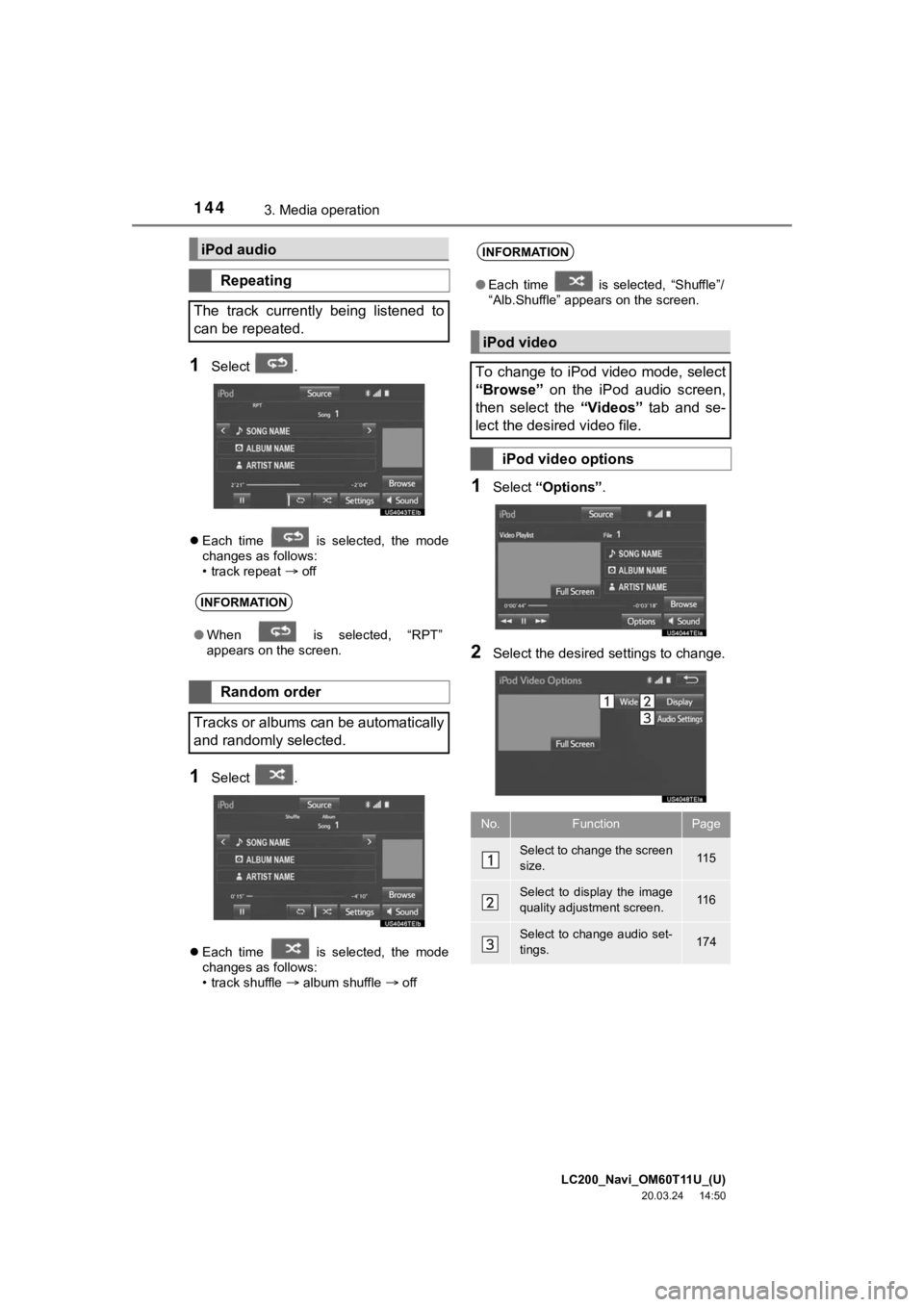 TOYOTA LAND CRUISER 2021 Accessories, Audio & Navigation (in English) LC200_Navi_OM60T11U_(U)
20.03.24 14:50
1443. Media operation
1Select .
Each time is selected, the mode
changes as follows:
• track repeat
off
1Select .
Each time is sele TOYOTA LAND CRUISER 2021 Accessories, Audio & Navigation (in English) LC200_Navi_OM60T11U_(U)
20.03.24 14:50
1443. Media operation
1Select .
Each time is selected, the mode
changes as follows:
• track repeat
off
1Select .
Each time is sele