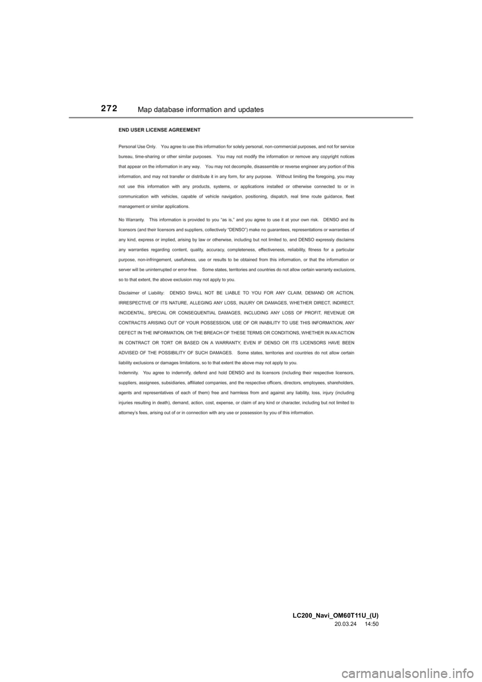 TOYOTA LAND CRUISER 2021 Accessories, Audio & Navigation (in English) LC200_Navi_OM60T11U_(U)
20.03.24 14:50
272Map database information and updates TOYOTA LAND CRUISER 2021 Accessories, Audio & Navigation (in English) LC200_Navi_OM60T11U_(U)
20.03.24 14:50
272Map database information and updates