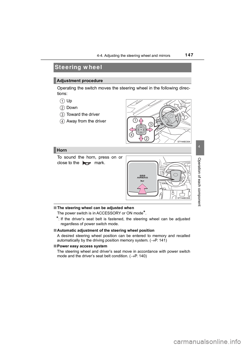 TOYOTA MIRAI 2018 Owners Manual (in English) 1474-4. Adjusting the steering wheel and mirrors
4
Operation of each component
MIRAI_OM_USA_OM62025U
Steering wheel
Operating the switch moves the steering wheel in the following direc-
tions:
Up
Dow TOYOTA MIRAI 2018 Owners Manual (in English) 1474-4. Adjusting the steering wheel and mirrors
4
Operation of each component
MIRAI_OM_USA_OM62025U
Steering wheel
Operating the switch moves the steering wheel in the following direc-
tions:
Up
Dow