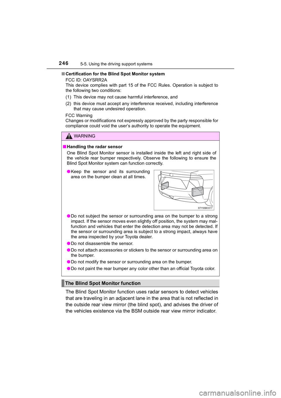 TOYOTA MIRAI 2018 Owners Manual (in English) 2465-5. Using the driving support systems
MIRAI_OM_USA_OM62025U■
Certification for the Blind Spot Monitor system
FCC ID: OAYSRR2A
This device complies with part 15 of the FCC Rules. Operat TOYOTA MIRAI 2018 Owners Manual (in English) 2465-5. Using the driving support systems
MIRAI_OM_USA_OM62025U■
Certification for the Blind Spot Monitor system
FCC ID: OAYSRR2A
This device complies with part 15 of the FCC Rules. Operat
