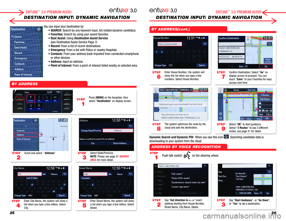 TOYOTA MIRAI 2018  Accessories, Audio & Navigation (in English) 2526
DESTINATION INPUT: DYNAMIC NAVIGATIONDESTINATION INPUT: DYNAMIC NAVIGATION
You can input your destination by 
 • SEARCH: Search by any keyword input, list related dynamic candidacy.
 • Favori TOYOTA MIRAI 2018  Accessories, Audio & Navigation (in English) 2526
DESTINATION INPUT: DYNAMIC NAVIGATIONDESTINATION INPUT: DYNAMIC NAVIGATION
You can input your destination by 
 • SEARCH: Search by any keyword input, list related dynamic candidacy.
 • Favori