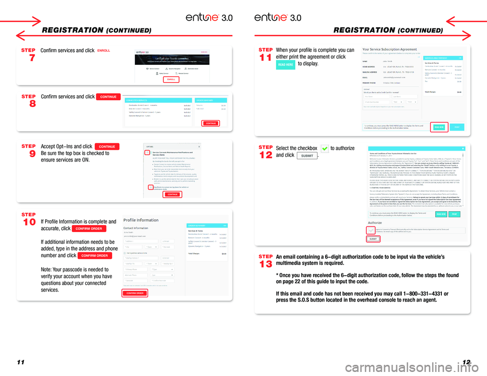 TOYOTA MIRAI 2018 Accessories, Audio & Navigation (in English) READ HEREPRINT
SUBMIT
1112
REGISTRATION (CONTINUED)REGISTRATION (CONTINUED)
When your profile is complete you can
either print the agreement or click
READ HERE to display.
An email containing a 6- TOYOTA MIRAI 2018 Accessories, Audio & Navigation (in English) READ HEREPRINT
SUBMIT
1112
REGISTRATION (CONTINUED)REGISTRATION (CONTINUED)
When your profile is complete you can
either print the agreement or click
READ HERE to display.
An email containing a 6-