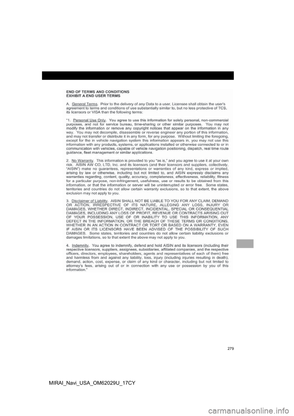 TOYOTA MIRAI 2018 Accessories, Audio & Navigation (in English) 279
MIRAI_Navi_USA_OM62029U_17CY TOYOTA MIRAI 2018 Accessories, Audio & Navigation (in English) 279
MIRAI_Navi_USA_OM62029U_17CY