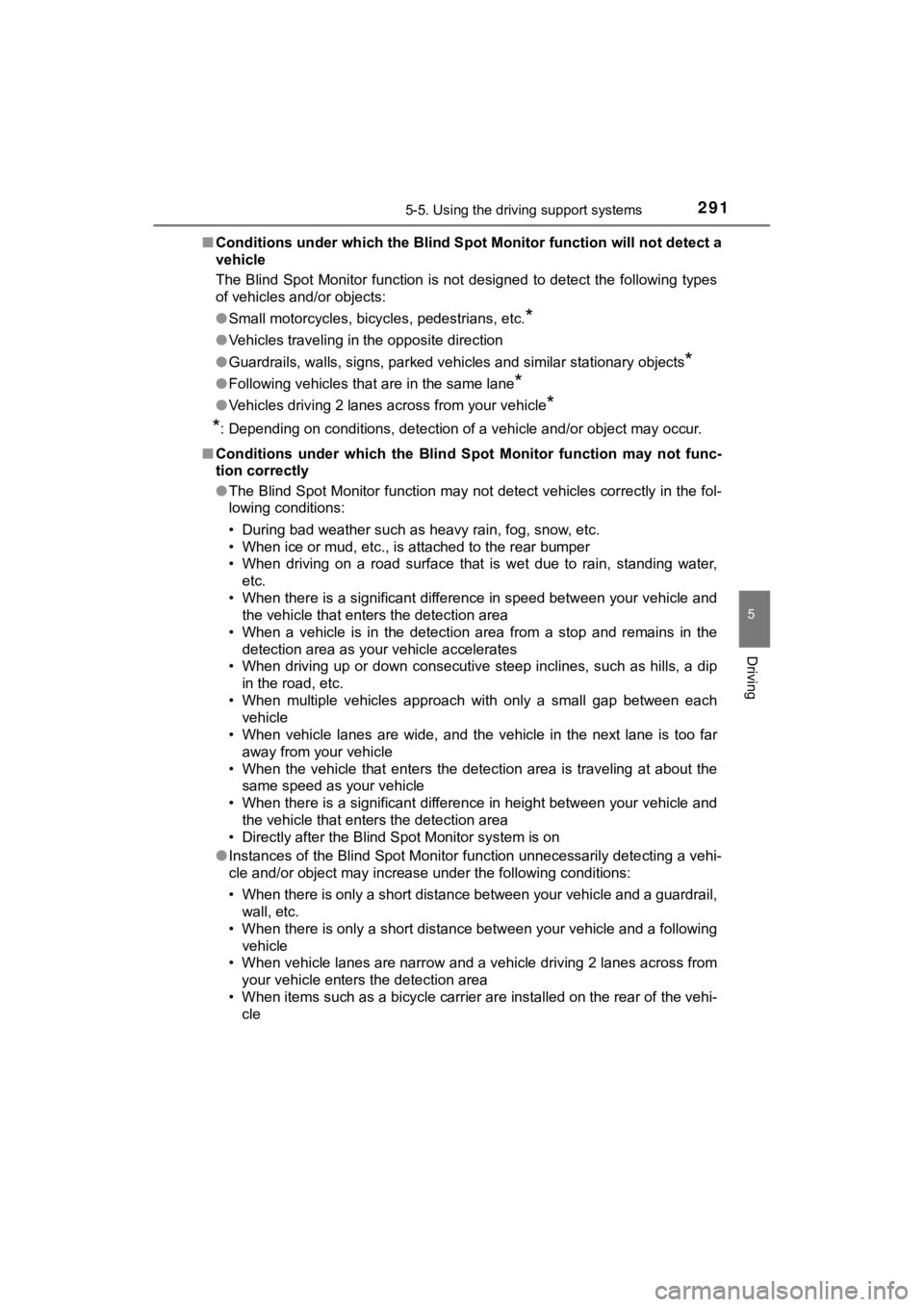 TOYOTA MIRAI 2019 Owners Manual (in English) 2915-5. Using the driving support systems
5
Driving
MIRAI_OM_USA_OM62054U(18MY)_O
M62048U(19MY)■
Conditions under which the Blin d Spot Monitor function will not detect a
vehicle
The Blind Spot Moni TOYOTA MIRAI 2019 Owners Manual (in English) 2915-5. Using the driving support systems
5
Driving
MIRAI_OM_USA_OM62054U(18MY)_O
M62048U(19MY)■
Conditions under which the Blin d Spot Monitor function will not detect a
vehicle
The Blind Spot Moni