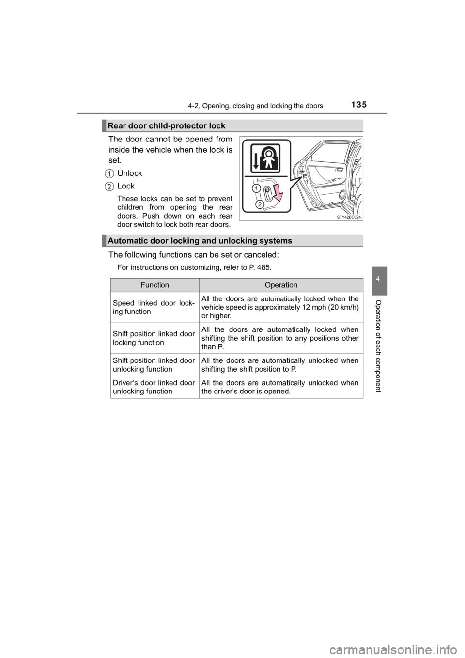 TOYOTA MIRAI 2020 Owners Manual (in English) 1354-2. Opening, closing and locking the doors
4
Operation of each component
MIRAI_OM_USA_OM62073U
The door cannot be opened from
inside the vehicle when the lock is
set.Unlock
Lock
These locks TOYOTA MIRAI 2020 Owners Manual (in English) 1354-2. Opening, closing and locking the doors
4
Operation of each component
MIRAI_OM_USA_OM62073U
The door cannot be opened from
inside the vehicle when the lock is
set.Unlock
Lock
These locks