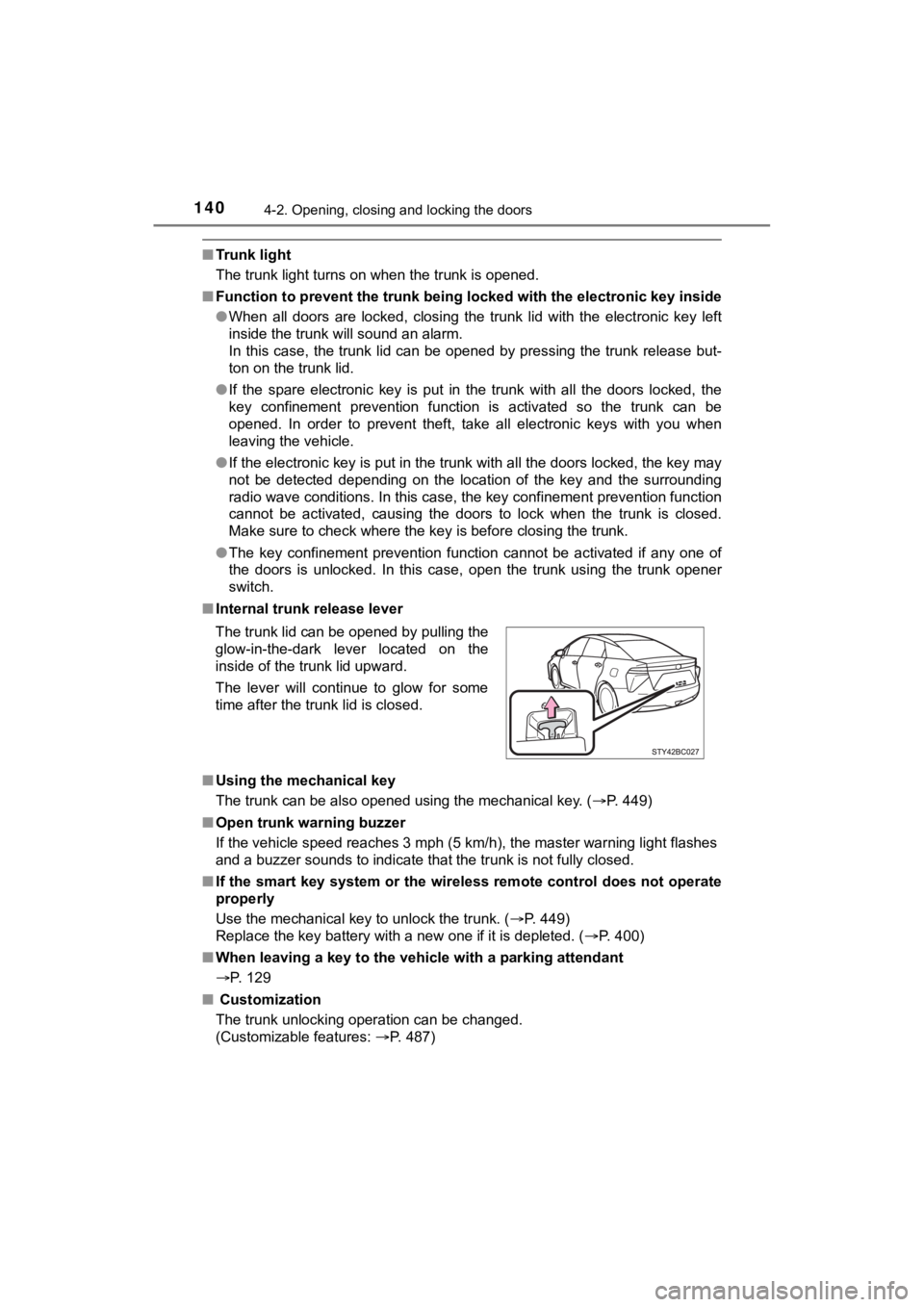 TOYOTA MIRAI 2020 Owners Manual (in English) 1404-2. Opening, closing and locking the doors
MIRAI_OM_USA_OM62073U
■Tr u n k l i g h t
The trunk light turns on when the trunk is opened.
■ Function to prevent th e trunk being locked with the TOYOTA MIRAI 2020 Owners Manual (in English) 1404-2. Opening, closing and locking the doors
MIRAI_OM_USA_OM62073U
■Tr u n k l i g h t
The trunk light turns on when the trunk is opened.
■ Function to prevent th e trunk being locked with the