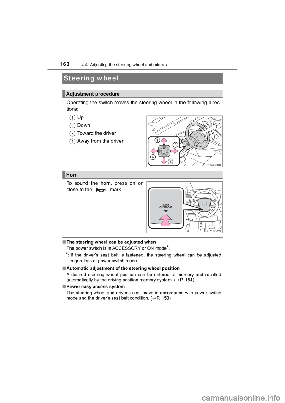 TOYOTA MIRAI 2020 Owners Manual (in English) 1604-4. Adjusting the steering wheel and mirrors
MIRAI_OM_USA_OM62073U
Steering wheel
Operating the switch moves the steering wheel in the following direc-
tions:
Up
Down
Toward the driver
Away from TOYOTA MIRAI 2020 Owners Manual (in English) 1604-4. Adjusting the steering wheel and mirrors
MIRAI_OM_USA_OM62073U
Steering wheel
Operating the switch moves the steering wheel in the following direc-
tions:
Up
Down
Toward the driver
Away from