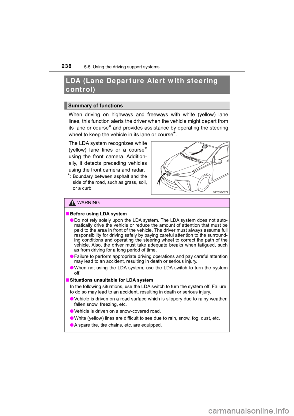 TOYOTA MIRAI 2020 Owners Manual (in English) 2385-5. Using the driving support systems
MIRAI_OM_USA_OM62073U
LDA (Lane Depar ture Al ert with steering
control)
When driving on highways and freeways with white (yellow) lane
lines, this TOYOTA MIRAI 2020 Owners Manual (in English) 2385-5. Using the driving support systems
MIRAI_OM_USA_OM62073U
LDA (Lane Depar ture Al ert with steering
control)
When driving on highways and freeways with white (yellow) lane
lines, this