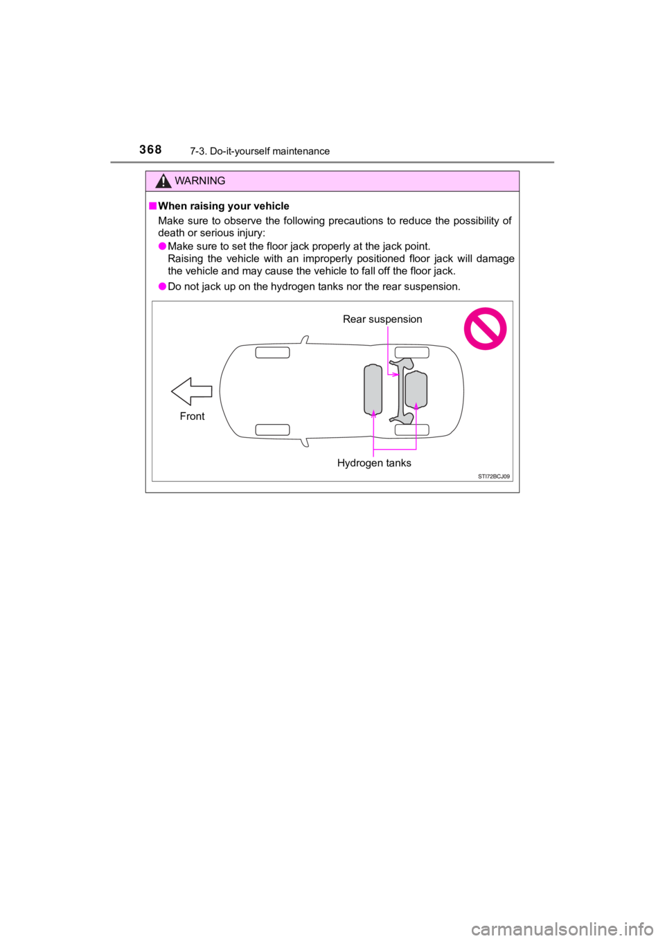 TOYOTA MIRAI 2020 Owners Manual (in English) 3687-3. Do-it-yourself maintenance
MIRAI_OM_USA_OM62073U
WARNING
■When raising your vehicle
Make sure to observe the following precautions to reduce the po ssibility of
death or serious i TOYOTA MIRAI 2020 Owners Manual (in English) 3687-3. Do-it-yourself maintenance
MIRAI_OM_USA_OM62073U
WARNING
■When raising your vehicle
Make sure to observe the following precautions to reduce the po ssibility of
death or serious i