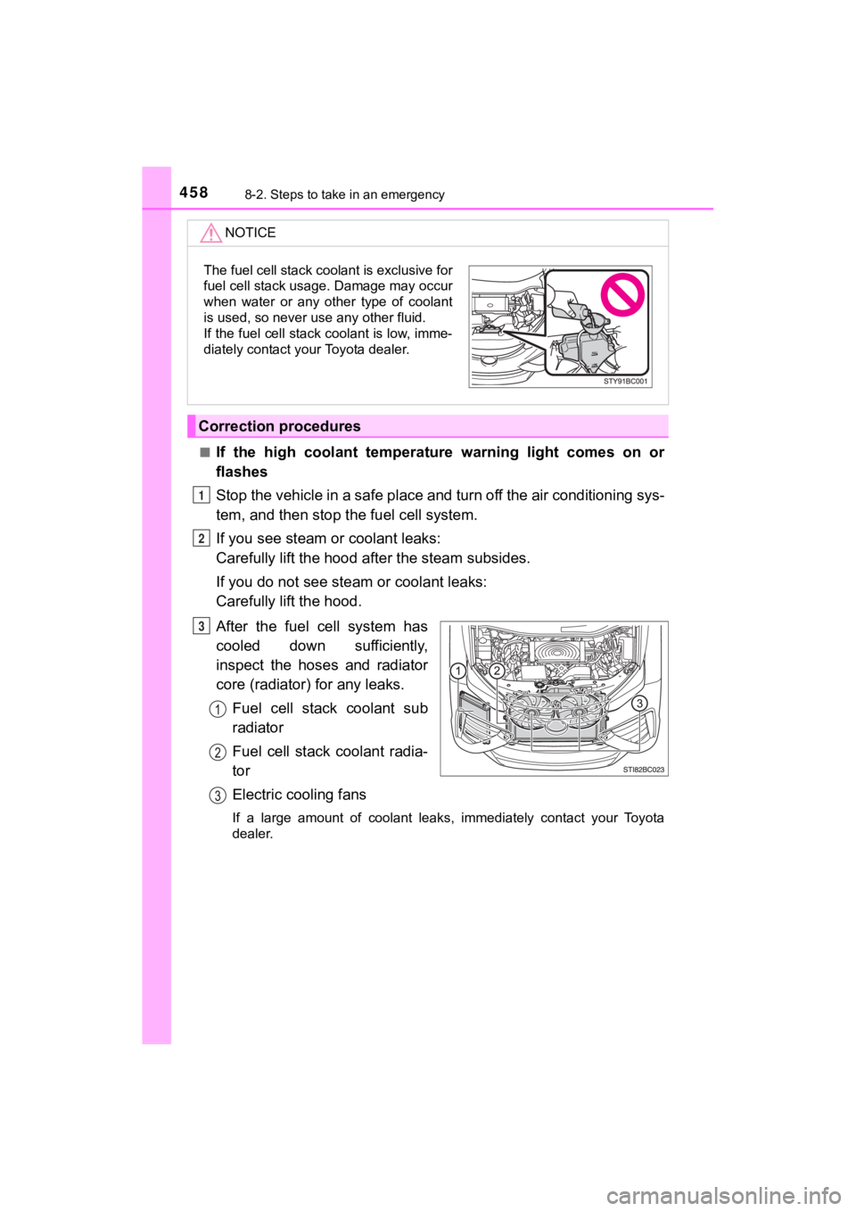 TOYOTA MIRAI 2020 Owners Manual (in English) 4588-2. Steps to take in an emergency
MIRAI_OM_USA_OM62073U■
If the high coolant temperature warning light comes on or
flashes
Stop the vehicle in a safe place and turn off the air conditio TOYOTA MIRAI 2020 Owners Manual (in English) 4588-2. Steps to take in an emergency
MIRAI_OM_USA_OM62073U■
If the high coolant temperature warning light comes on or
flashes
Stop the vehicle in a safe place and turn off the air conditio