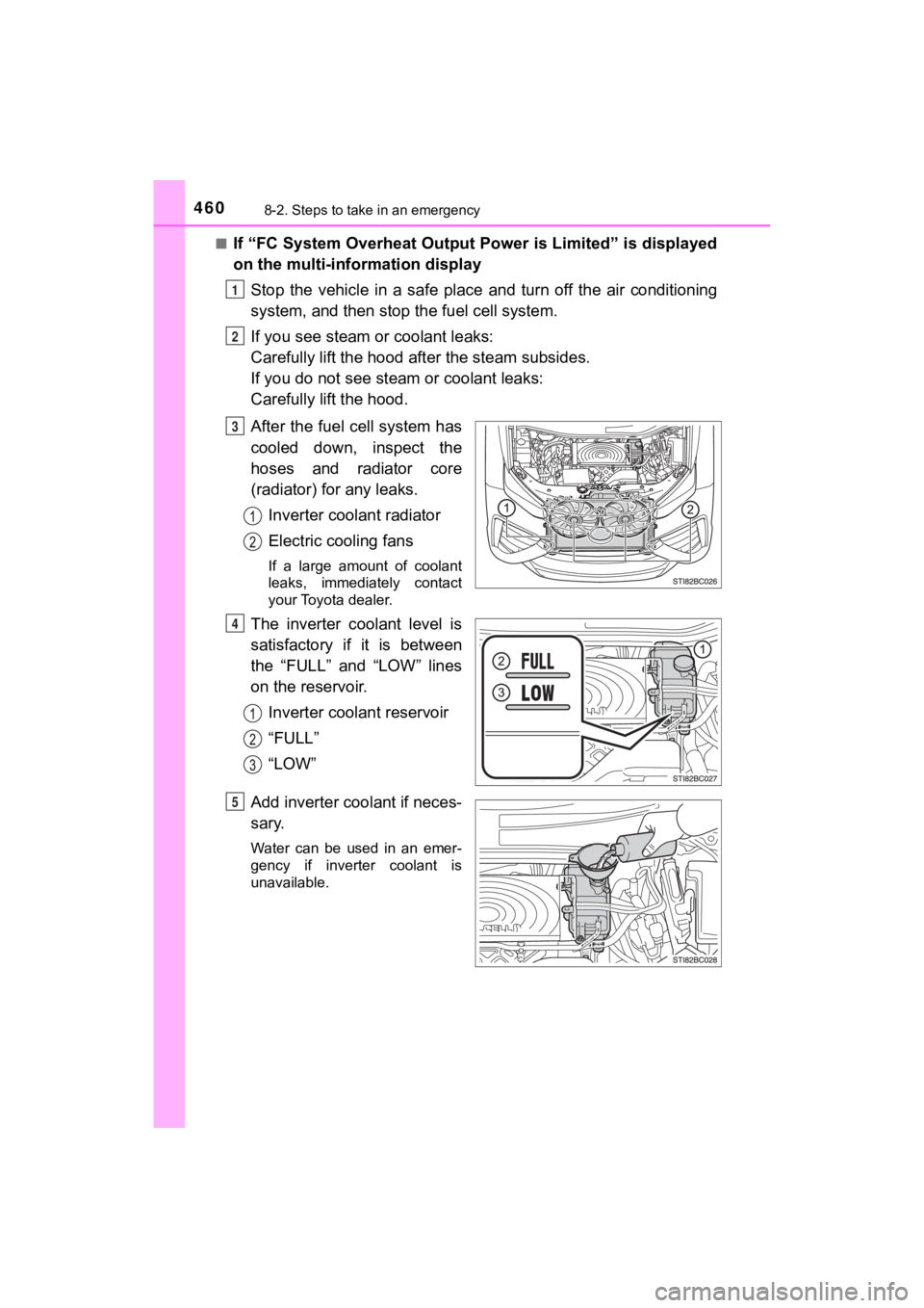 TOYOTA MIRAI 2020 Owners Manual (in English) 4608-2. Steps to take in an emergency
MIRAI_OM_USA_OM62073U■
If “FC System Overheat Output P
ower is Limited” is displayed
on the multi-information display
Stop the vehicle in a safe place TOYOTA MIRAI 2020 Owners Manual (in English) 4608-2. Steps to take in an emergency
MIRAI_OM_USA_OM62073U■
If “FC System Overheat Output P
ower is Limited” is displayed
on the multi-information display
Stop the vehicle in a safe place