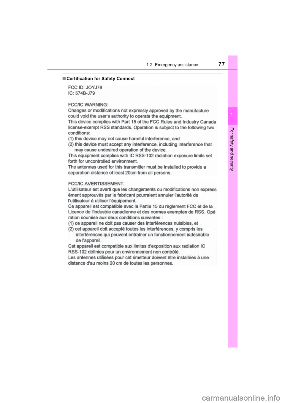 TOYOTA MIRAI 2020 (in English) Manual PDF 771-2. Emergency assistance
1
For safety and security
MIRAI_OM_USA_OM62073U
■Certification for Safety Connect TOYOTA MIRAI 2020 (in English) Manual PDF 771-2. Emergency assistance
1
For safety and security
MIRAI_OM_USA_OM62073U
■Certification for Safety Connect