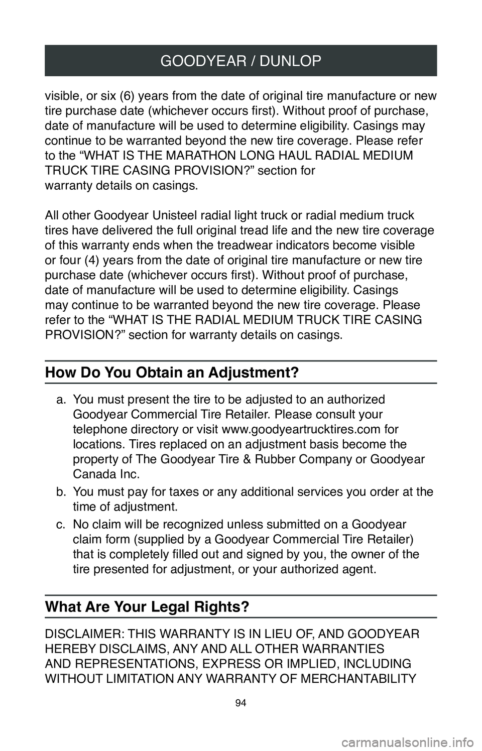 TOYOTA MIRAI 2020 Warranties & Maintenance Guides (in English) GOODYEAR / DUNLOP
94
visible, or six (6) years from the date of original tire manufacture or new
tire purchase date (whichever occurs first). Without proof of purchase,
date of manufacture will be u TOYOTA MIRAI 2020 Warranties & Maintenance Guides (in English) GOODYEAR / DUNLOP
94
visible, or six (6) years from the date of original tire manufacture or new
tire purchase date (whichever occurs first). Without proof of purchase,
date of manufacture will be u
