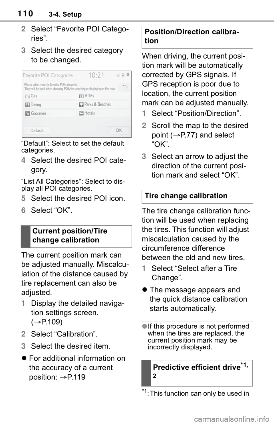 TOYOTA MIRAI 2021 Accessories, Audio & Navigation (in English) 1103-4. Setup
2Select “Favorite POI Catego-
ries”.
3 Select the desired category
to be changed.
“Default”: Select to set the default
categories.
4Select the desired POI cate-
gory.
“List A TOYOTA MIRAI 2021 Accessories, Audio & Navigation (in English) 1103-4. Setup
2Select “Favorite POI Catego-
ries”.
3 Select the desired category
to be changed.
“Default”: Select to set the default
categories.
4Select the desired POI cate-
gory.
“List A
