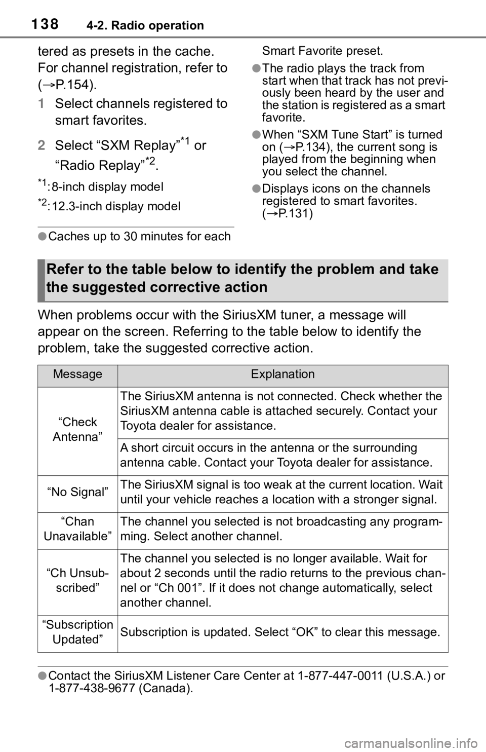 TOYOTA MIRAI 2021 Accessories, Audio & Navigation (in English) 1384-2. Radio operation
tered as presets in the cache.
For channel registration, refer to
(P.154).
1 Select channels registered to
smart favorites.
2 Select “SXM Replay”
*1 or
“Radio Repl TOYOTA MIRAI 2021 Accessories, Audio & Navigation (in English) 1384-2. Radio operation
tered as presets in the cache.
For channel registration, refer to
(P.154).
1 Select channels registered to
smart favorites.
2 Select “SXM Replay”
*1 or
“Radio Repl