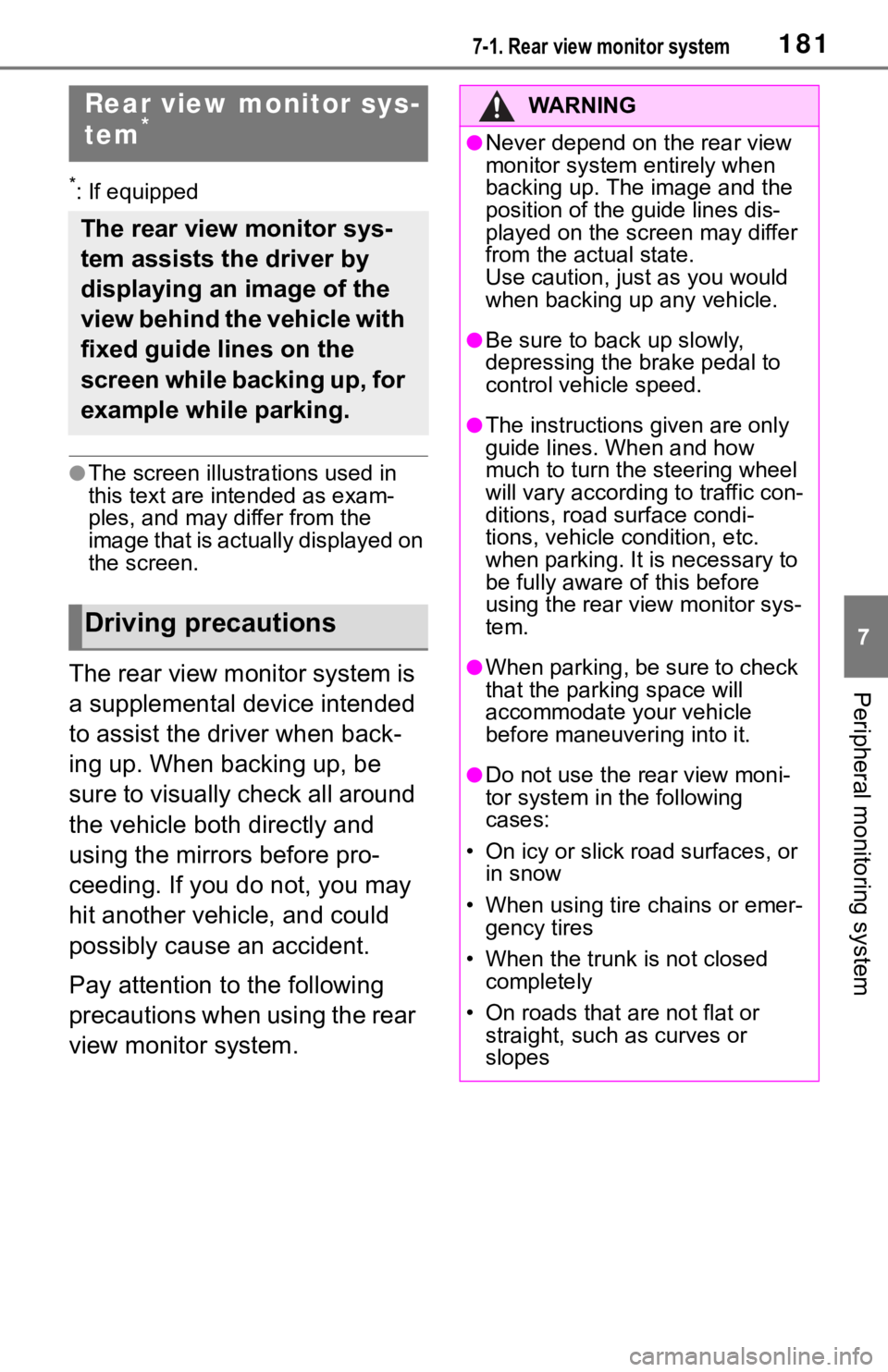 TOYOTA MIRAI 2021 Accessories, Audio & Navigation (in English) 1817-1. Rear view monitor system
7
Peripheral monitoring system
7-1.Rear view monitor system
*: If equipped
●The screen illustrations used in
this text are intended as exam-
ples, and may differ fr TOYOTA MIRAI 2021 Accessories, Audio & Navigation (in English) 1817-1. Rear view monitor system
7
Peripheral monitoring system
7-1.Rear view monitor system
*: If equipped
●The screen illustrations used in
this text are intended as exam-
ples, and may differ fr