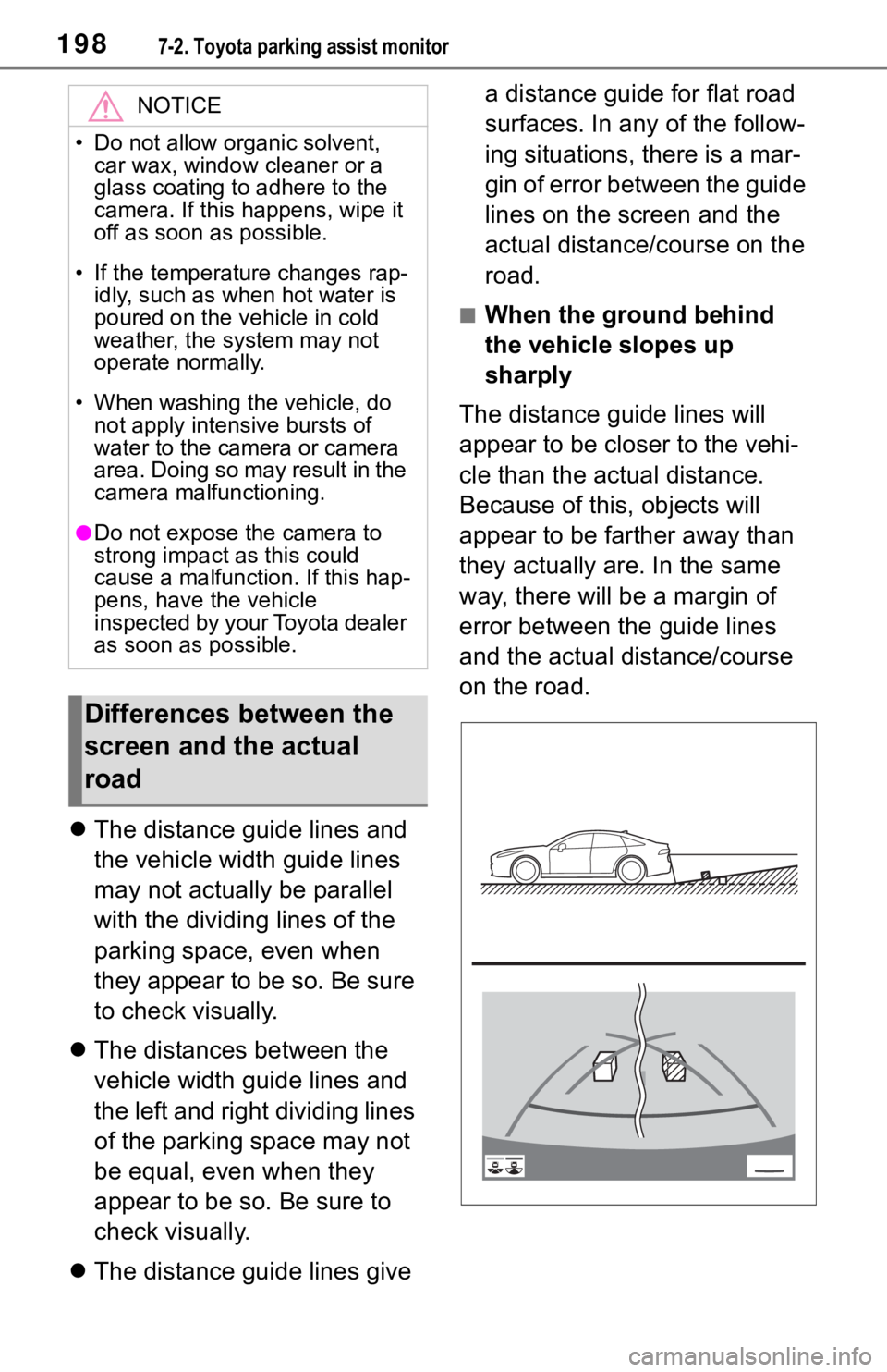 TOYOTA MIRAI 2021 Accessories, Audio & Navigation (in English) 1987-2. Toyota parking assist monitor
The distance guide lines and
the vehicle width guide lines
may not actually be parallel
with the dividing lines of the
parking space, even when
they appea TOYOTA MIRAI 2021 Accessories, Audio & Navigation (in English) 1987-2. Toyota parking assist monitor
The distance guide lines and
the vehicle width guide lines
may not actually be parallel
with the dividing lines of the
parking space, even when
they appea