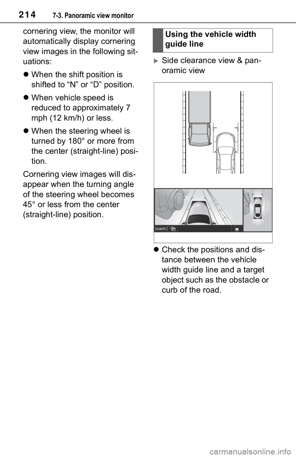 TOYOTA MIRAI 2021 Accessories, Audio & Navigation (in English) 2147-3. Panoramic view monitor
cornering view, the monitor will
automatically display cornering
view images in the following sit-
uations:
When the shift position is
shifted to “N” or “D TOYOTA MIRAI 2021 Accessories, Audio & Navigation (in English) 2147-3. Panoramic view monitor
cornering view, the monitor will
automatically display cornering
view images in the following sit-
uations:
When the shift position is
shifted to “N” or “D