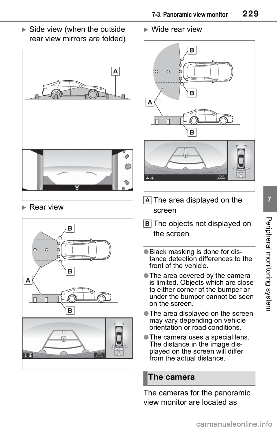 TOYOTA MIRAI 2021 Accessories, Audio & Navigation (in English) 2297-3. Panoramic view monitor
7
Peripheral monitoring system
Side view (when the outside
rear view mirrors are folded)
Rear view
Wide rear viewThe area displayed on the
screen
The objects TOYOTA MIRAI 2021 Accessories, Audio & Navigation (in English) 2297-3. Panoramic view monitor
7
Peripheral monitoring system
Side view (when the outside
rear view mirrors are folded)
Rear view
Wide rear viewThe area displayed on the
screen
The objects