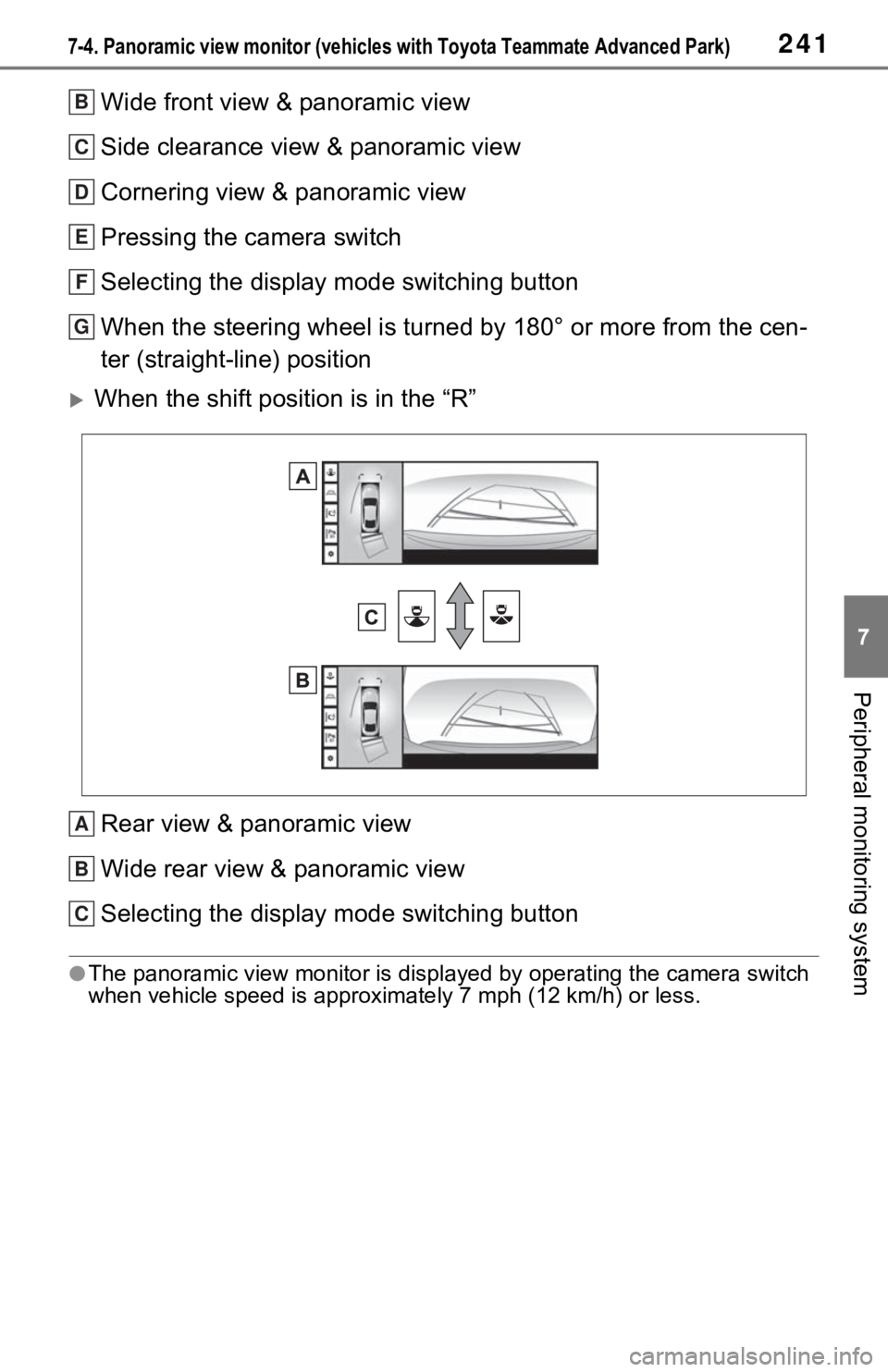 TOYOTA MIRAI 2021 Accessories, Audio & Navigation (in English) 2417-4. Panoramic view monitor (vehicles with Toyota Teammate Advanced Park)
7
Peripheral monitoring system
Wide front view & panoramic view
Side clearance view & panoramic view
Cornering view & panor TOYOTA MIRAI 2021 Accessories, Audio & Navigation (in English) 2417-4. Panoramic view monitor (vehicles with Toyota Teammate Advanced Park)
7
Peripheral monitoring system
Wide front view & panoramic view
Side clearance view & panoramic view
Cornering view & panor