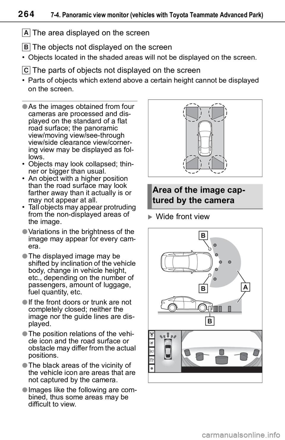 TOYOTA MIRAI 2021  Accessories, Audio & Navigation (in English) 2647-4. Panoramic view monitor (vehicles with Toyota Teammate Adva nced Park)
The area displayed on the screen
The objects not displayed on the screen
• Objects located in the shaded areas will not 
