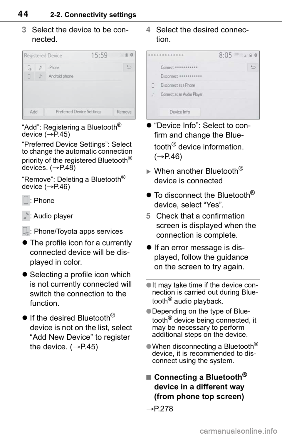 TOYOTA MIRAI 2021 Accessories, Audio & Navigation (in English) 442-2. Connectivity settings
3Select the device to be con-
nected.
“Add”: Registeri ng a Bluetooth®
device ( P. 4 5 )
“Preferred Device Settings”: Select
to change the automatic connecti TOYOTA MIRAI 2021 Accessories, Audio & Navigation (in English) 442-2. Connectivity settings
3Select the device to be con-
nected.
“Add”: Registeri ng a Bluetooth®
device ( P. 4 5 )
“Preferred Device Settings”: Select
to change the automatic connecti